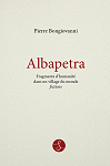 Albapetra, fragments d'humanit dans un village du monde par Bongiovanni