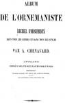 Album de l'ornemaniste, recueil d'ornements dans tous les genres et dans tous les styles par Chenavard