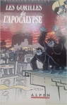 Alcester crowley, tome 1 : Les gorilles de l'apocalypse par Savary