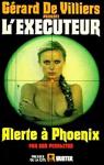 L'excuteur, tome 81 : Alerte  Phoenix par Pendleton