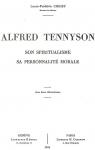 Alfred Tennyson, son spiritualisme, sa personnalit morale par Choisy