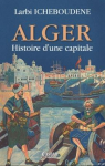 Alger : Histoire d'une capitale par Guessous