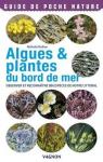 Algues & plantes du bord de mer par Delliou
