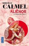 Alinor, tome 1 : Le Rgne des lions  par Calmel