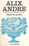 Ordre du prince par Andr