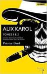 Alix Karol, tomes 1 et 2 par Dard