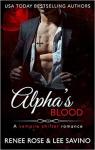 Alpha Bad Boys, tome 12 : Le Sang de lAlpha par Rose