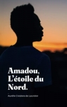Amadou, L'toile du Nord par Croiziers de Lacvivier