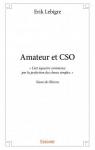 Amateur et Cso par Lebigre