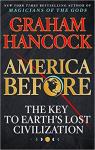 America Before: The Key to Earth's Lost Civilization par Hancock