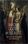 Amour, guerre et beauté par Monastère de Brou