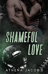 Amour interdit, tome 1 : Shameful love par Jacob`s