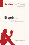 Analyse de l'oeuvre : Et aprs... de Guillaume Musso  par Meure