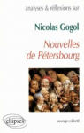 Analyses & rflexions sur Gogol : Nouvelles de Ptersbourg par Cadot