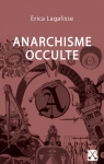 Anarchisme occulte par Lagalisse
