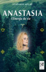 Anastasia, tome 7 : L'nergie de la vie par Mgr