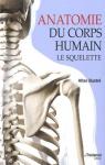 Anatomie du cops humain. Le Squelette. Atlas illustré par Adams
