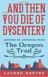 ...And then you die of dysentery par Reeves