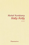 Andy Andy par Nuridsany