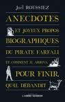 Anecdotes et joyeux propos biographiques du pirate Farfali par Roussiez