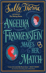 Angelika Frankenstein Makes Her Match par Thorne