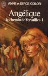 Angélique, tome 2 : Le chemin de Versailles par Golon
