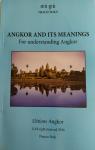 Angkor and Its Meanings : For understanding Angkor par Thach