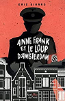 Anne Frank et le loup d'Amsterdam par Simard
