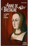 Anne de Bretagne : La tragdie d'une duchesse par Gasche