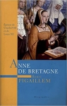 Anne de Bretagne par Pigaillem