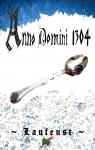 Anno Domini 1304 par Laufeust