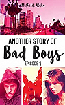 Another story of bad boys, tome 1 par Aloha