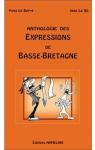 Anthologie des expressions de Basse-Bretagne par Le Berre