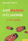 Antimanuel d'économie, tome 2 : Les cigales par Maris