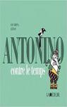 Antonino, tome 1 : Antonino contre le temps par Arjona