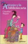 Antonio y la bibliotecaria par Paquet
