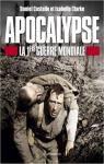 Apocalypse : La 1re Guerre mondiale par Clarke
