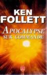 Apocalypse sur commande par Follett