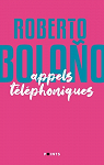 Appels téléphoniques par Bolaño