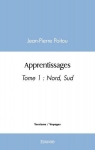 Apprentissages, tome 1 : Nord, Sud par Poitou