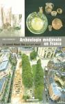 Archologie mdivale en France : Le second Moyen Age (XIIe-XVIe sicle) par Burnouf