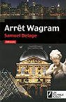 Arrêt Wagram par Delage