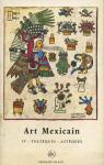 Art Mexicain, tome 4 : Toltques - Aztques par Nol