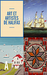 Art et artistes dHalifax : une histoire illustre par 