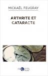Arthrite et Cataracte par Feugray