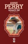 Charlotte Ellison et Thomas Pitt, tome 17 : Ashworth Hall par Perry