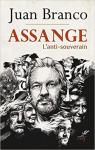  Assange : L'anti-souverain  par Branco