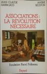 Associations : La Révolution Nécessaire par Darrigaud
