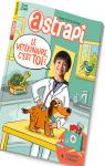 Astrapi n°964 : Le vétérinaire, c'est toi ! par Ruffenach