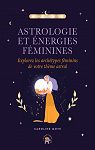Astrologie et nergies fminines par Moye